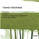 Toshio Hosokawa - Koto-Uta / Voyage I / Konzert Für Saxophon Und Orchester / Ferne-Landschaft II