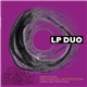 LP Duo - Mechanical Destruction