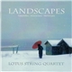 Yashiro / Nishimura / Hosokawa / Takemitsu / Miyoshi - Lotus String Quartet - Landscapes