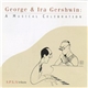 Various - George & Ira Gershwin: A Musical Celebration