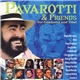 Pavarotti & Friends - Pavarotti & Friends For Cambodia And Tibet