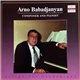 Arno Babadjanyan - Composer And Pianist